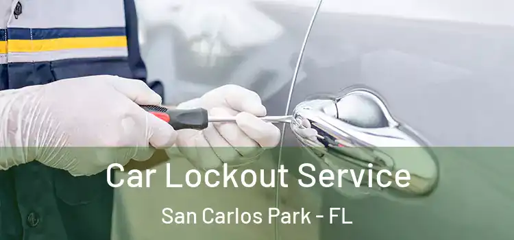 Car Lockout Service San Carlos Park - FL